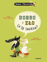 Dobro i zło, co to takiego? - Brenifier Oscar - książka