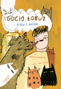 Gucio, Łobuz i afera z kotami - Marta H. Milewska - ebook