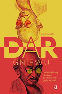 Dar gniewu - Gandhi Arun - książka