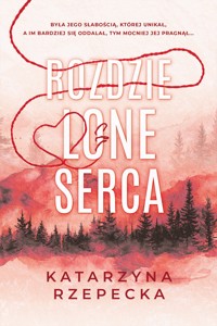Rozdzielone serca - Katarzyna Rzepecka - ebook + książka