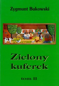 Zielony kuferek. T. 2 - Zygmunt Bukowski - ebook