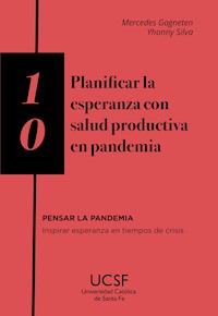 Planificar la esperanza con salud productiva en pandemia - Mercedes Gagneten - ebook