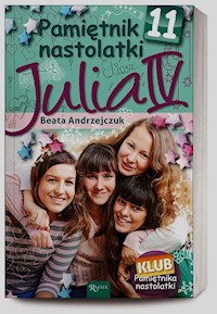 Pamiętnik nastolatki 11 Julia IV - Beata Andrzejczuk - książka