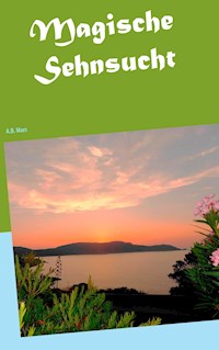 Magische Sehnsucht - A.B. Mars - ebook