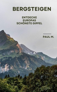 Bergsteigen - Paul M. - ebook