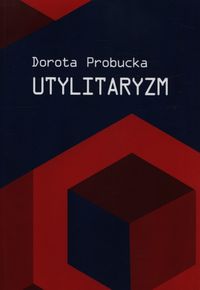 Utylitaryzm - Probucka Dorota - książka