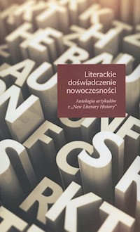 Literackie doświadczenie nowoczesności -  - książka