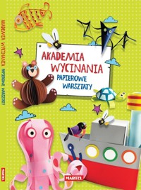Akademia wycinania Papierowe warsztaty - Martel s.c. - książka