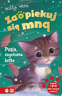 Zaopiekuj się mną Pusia zagubiona kotka - Holly Webb - książka