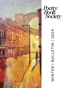 Poetry Book Society Winter 2024 Bulletin -  - ebook