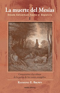 La muerte del Mesías I - Raymond E. Brown - ebook