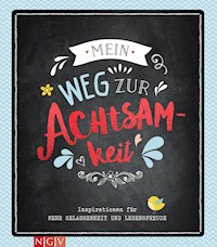 Mein Weg zur Achtsamkeit -  - ebook