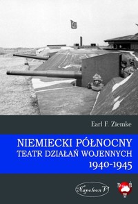 Niemiecki Północny Teatr Działań Wojennych 1940-1945 - Earl. F. Ziemke - książka