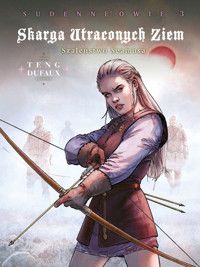 Skarga Utraconych Ziem. Szaleństwo Seamusa. Sudenne`owie. Cykl 4. Tom 3 - Jean Dufaux - książka