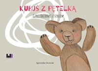 Kubuś z pętelką czyli bajki z sensem - Chomiuk Agnieszka - książka