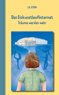 Das Eiskunstlaufinternat - Lia Stern - ebook