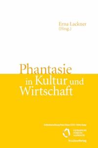 Phantasie in Kultur und Wirtschaft -  - ebook