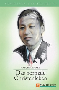 Das normale Christenleben - Watchman Nee - ebook