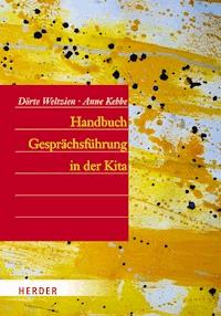 Handbuch Gesprächsführung in der Kita - Dörte Weltzien - ebook