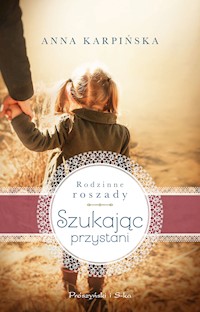 Szukając przystani - Anna Karpińska - ebook + książka