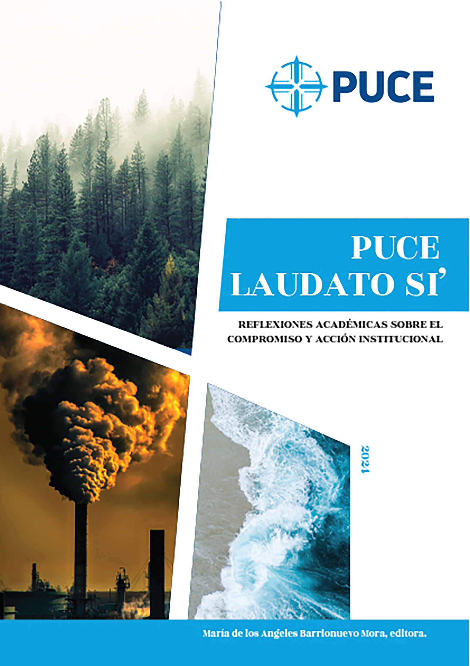 PUCE Laudato Si'. Reflexiones académicas sobre el compromiso y acción institucional