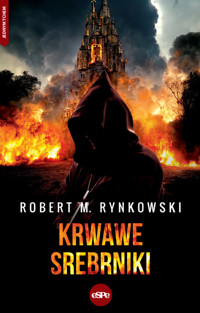 Krwawe srebrniki - Robert M. Rynkowski - książka
