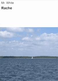 Rache - Mr. White - ebook