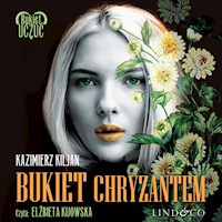 Bukiet chryzantem. Bukiet uczuć. Tom 2 - Kazimierz Kiljan - audiobook