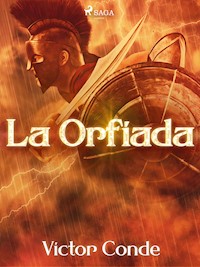 La orfíada - Víctor Conde - ebook