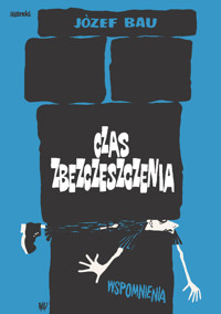 Czas zbezczeszczenia - Bau Józef - książka