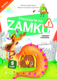 Uważajcie na zamku. Zabawy i zadania - Maria Cristina Cutrone, Monica Muratori - książka