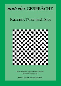 Fälschen, Täuschen, Lügen -  - ebook