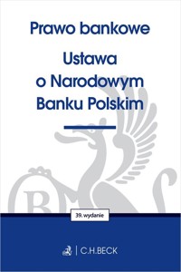 Prawo bankowe Ustawa o Narodowym Banku Polskim -  - książka