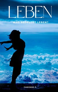 Leben - Fabienne P. - ebook