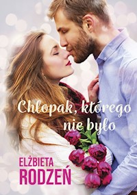 Chłopak, którego nie było - Elżbieta Rodzeń - książka