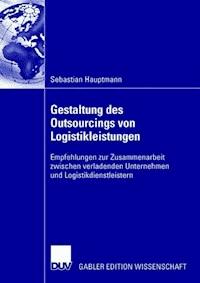 Gestaltung des Outsourcings von Logistikleistungen - Sebastian Hauptmann - ebook