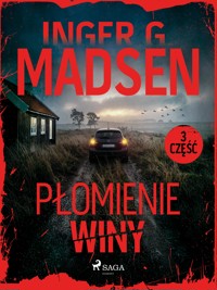 Płomienie winy: część 3 - Inger Gammelgaard Madsen - ebook + audiobook