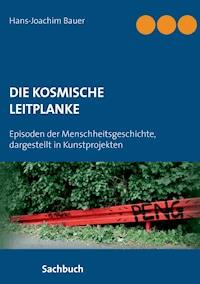 Die kosmische Leitplanke - Hans-Joachim Bauer - ebook