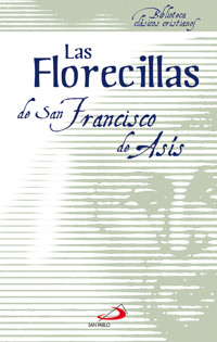 Las Florecillas de San Francisco - San Francisco de Asis - ebook
