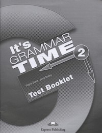 It's Grammar Time 2 Test Booklet - Evans Virginia, Dooley Jenny - książka