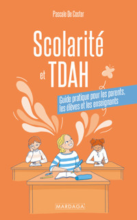 Scolarité et TDAH - Pascale De Coster - ebook