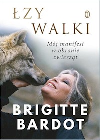 Łzy walki - Brigitte Bardot - książka