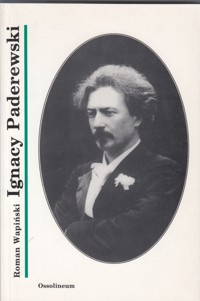 Ignacy Paderewski -  Roman Wapiński - ebook