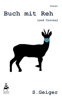 Buch mit Reh (und Corona) - S. Geiger - ebook