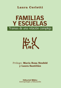 Familias y escuelas - Laura B. Cerletti - ebook
