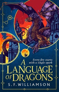 A Language of Dragons - Williamson S.F. - książka