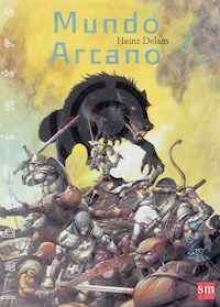Mundo Arcano - Heinz Delam - ebook