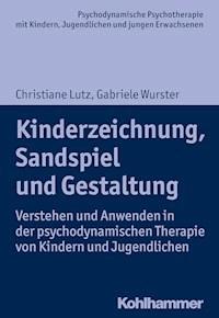 Kinderzeichnung, Sandspiel und Gestaltung - Gabriele Wurster - ebook