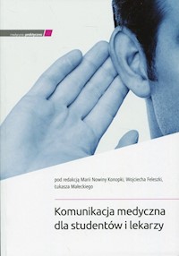 Komunikacja medyczna dla studentów i lekarzy -  - książka
