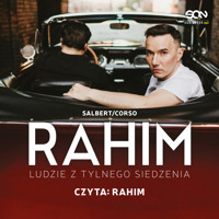 Rahim. Ludzie z tylnego siedzenia - Sebastian "Rahim" Salbert, Przemysław Corso - audiobook